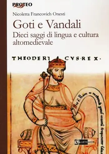 Reso Gratuito Goti e Vandali. Dieci saggi di lingua e cultura altomedievale