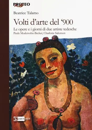 Promo Stagionale Volti d‘arte del ‘900. Le opere e i giorni di due artiste tedesche Paula Modersohn Becker, Charlotte Salomon