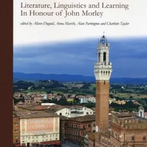 Gentle obsessions. Literature, linguistics and learning in honour of John Morley Super Prezzo