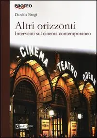 Altri orizzonti. Interventi sul cinema contemporaneo Nuovo Arrivo