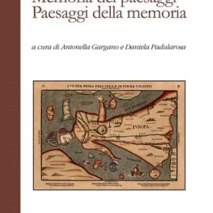 Prezzo Scontato Memoria dei paesaggi. Paesaggi della memoria