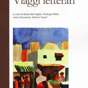 Ultime Pezzi Viaggi letterari