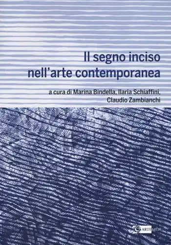 Il segno inciso nell‘arte contemporanea Occasione Imperdibile