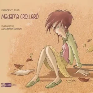 Prezzo Di Fabbrica Madame Crollerò. Ediz. a colori