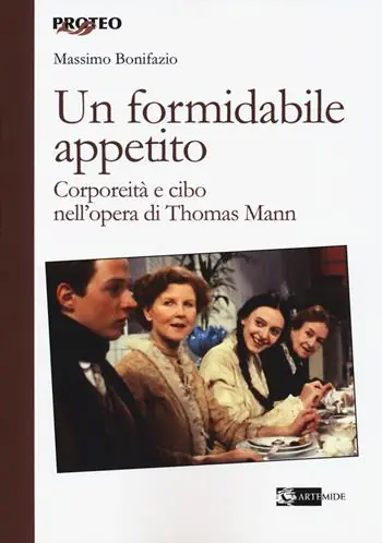 Offerta Del Giorno Un formidabile appetito. Corporeità e cibo nell‘opera di Thomas Mann