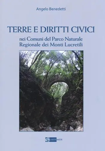 Terre e diritti civili nei comuni del parco naturale regionale dei Monti Lucretili Prezzo Di Fabbrica