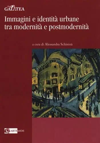 Ultimissimo Modello Immagini e identità urbane tra modernità e postmodernità