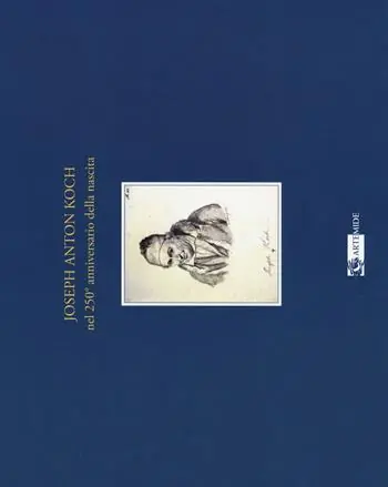 Novità Joseph Anton Koch nel 250º anniversario della nascita. Catalogo della mostra (Olevano Romano, 27 luglio-4 novembre 2018)
