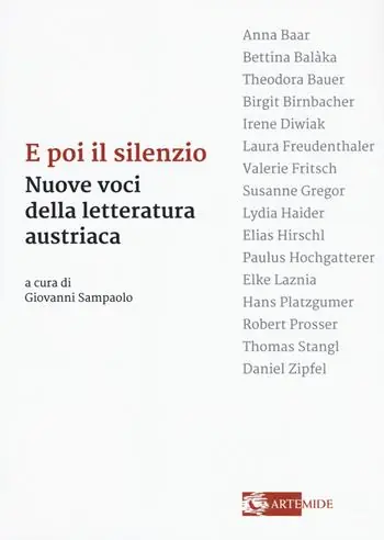 Ultime Pezzi E poi il silenzio. Nuove voci della letteratura austriaca