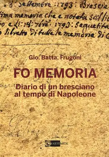 Fo memoria. Diario di un bresciano al tempo di Napoleone Compra Adesso