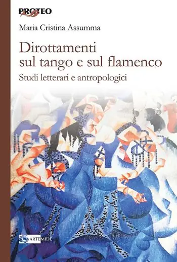 Solo Oggi Dirottamenti sul tango e sul flamenco. Studi letterari e antropologici