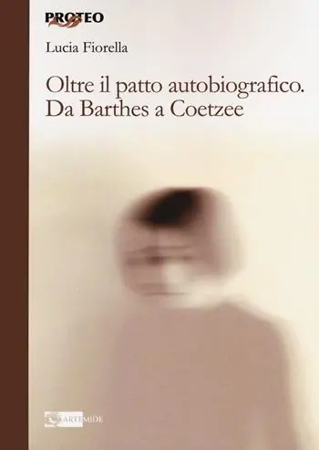 Offerta Oltre il patto autobiografico. Da Barthes a Coetzee