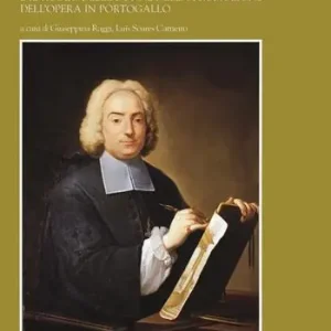 A Buon Prezzo Filippo Juvarra, Domenico Scarlatti e il ruolo delle donne nella promozione dell’Opera in Portogallo