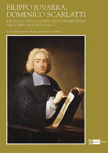 A Buon Prezzo Filippo Juvarra, Domenico Scarlatti e il ruolo delle donne nella promozione dell’Opera in Portogallo