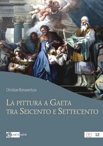 Spedizione Espresso La pittura a Gaeta tra Seicento e Settecento. Ediz. a colori