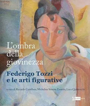 Offerta Lampo L‘ ombra della giovinezza. Federigo Tozzi e le arti figurative