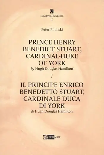 Prince Henry Benedict Stuart, cardinal-duke of York by Hugh Douglas Hamilton-Il principe Enrico Benedetto Stuart, cardinale duca di York di Hugh Douglas Hamilton. Ediz. bilingue Promozione