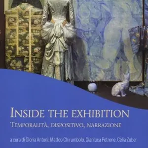 Occasione Inside the exhibition. Temporalità dispositivo narrazione. Ediz. multilingue