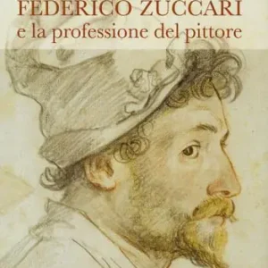 A Buon Prezzo Federico Zuccari e la professione del pittore