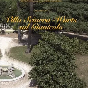 Villa Sciarra-Wurts sul Gianicolo. Ediz. illustrata A Buon Prezzo