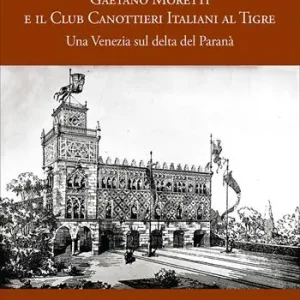 Gaetano Moretti e il Club Canottieri Italiani Novità