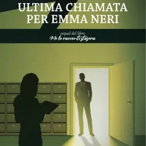 Spedito Oggi Ultima chiamata per Emma Neri