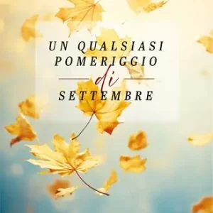 Un qualsiasi pomeriggio di settembre Offerta