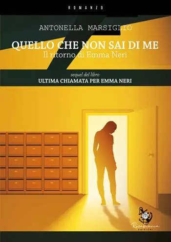 Quello che non sai di me. Il ritorno di Emma Neri Non Perdere