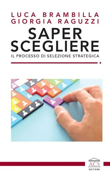 Miglior Prezzo Saper scegliere. Il processo di selezione strategica