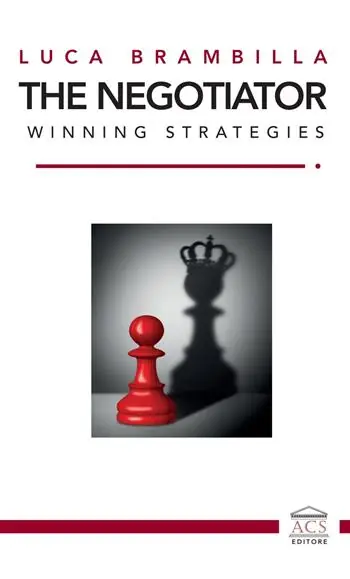 Soddisfatti O Rimborsati The Negotiator. Winning strategies. Ediz. italiana e inglese
