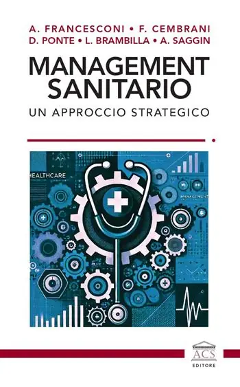 Management sanitario. Un approccio strategico Miglior Prezzo
