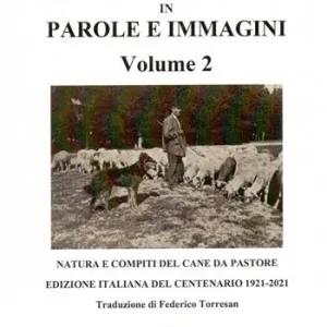 Il pastore tedesco in parole e immagini. Ediz. illustrata. Vol. 2 Natura e compiti del cane da pastore Esclusivo