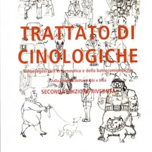 Più Venduto Trattato di cinologiche. Cinoesegesi dell‘ermeneutica e della batracomiomachia (dalla cinofilia dotta al bibì e bibà)