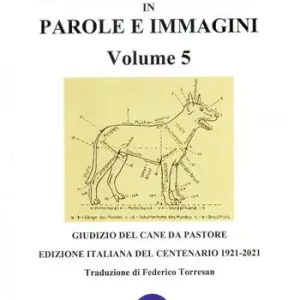 Il pastore tedesco in parole e immagini. Vol. 5 Giudizio del cane da pastore Promo Stagionale