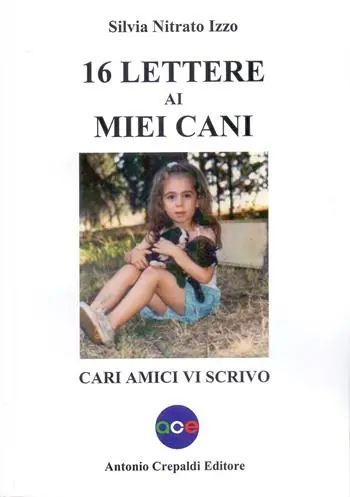 16 lettere ai miei cani. Cari amici vi scrivo Prezzo Conveniente