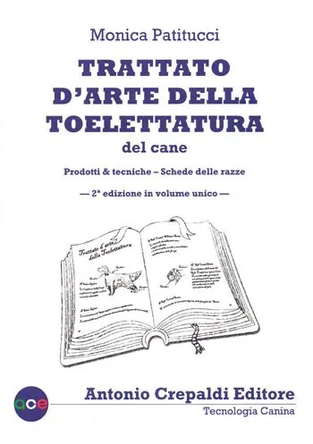 Trattato d‘arte della toelettatura del cane. Ediz. illustrata. Vol. 1-2 Prodotti & tecniche-Schede delle razze Offerta Del Giorno