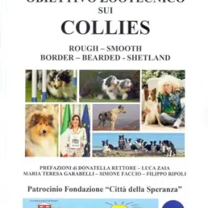 Popolare Obiettivo zootecnico sui collies. Rough, smooth, border, bearded, shetland. Ediz. illustrata