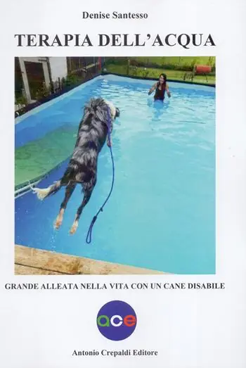 Prezzo Conveniente Terapia dell‘acqua. Grande alleata nella vita con un cane disabile. Ediz. illustrata