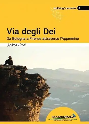 Offerta Limitata Via degli dei. Da Bologna a Firenze attraverso l‘Appennino