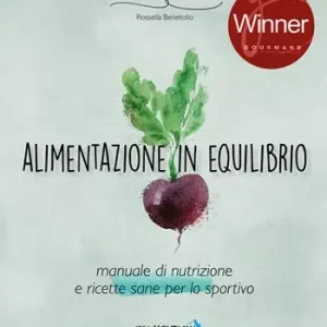 Alimentazione in equilibrio. Come alimentarsi in maniera equilibrata praticando un‘attività Offerta Lampo