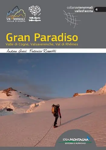 Gran Paradiso. Valle di Cogne, Valsavarenche, Val di Rhêmes Novità