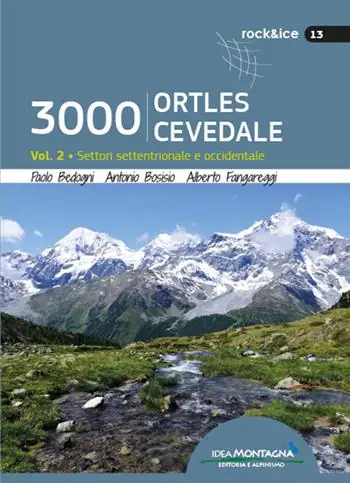 Promozione 3000 Ortles-Cevedale. Vol. 2 Settori settentrionale e occidentale.