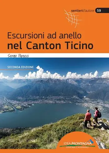 Ultime Pezzi Escursioni ad anello nel Canton Ticino