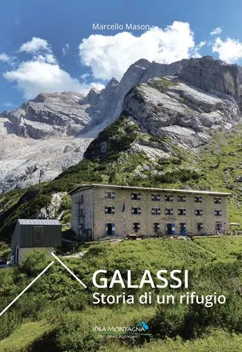 Galassi. Storia di un rifugio Economico