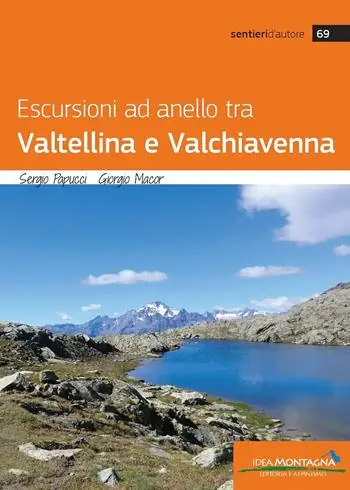 Popolare Escursioni ad anello tra Valtellina e Valchiavenna