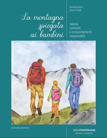 La montagna spiegata ai bambini. Natura, curiosità e comportamenti responsabili Offerta