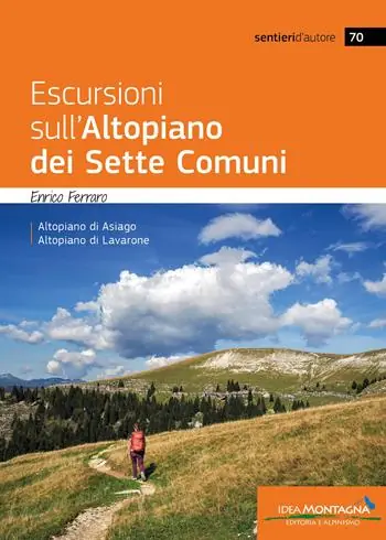 Nuova Collezione Escursioni sull‘Altopiano dei Sette Comuni