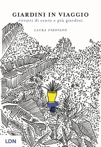 Giardini in viaggio. Ritratti di cento e più giardini. Ediz. illustrata Professionale