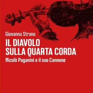 Promozione Il diavolo sulla quarta corda. Nicolò Paganini e il suo Cannone