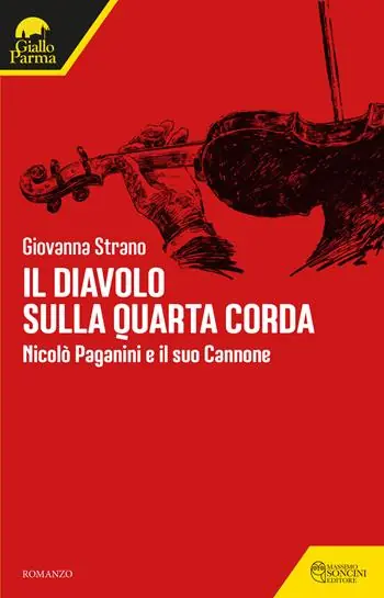 Promozione Il diavolo sulla quarta corda. Nicolò Paganini e il suo Cannone